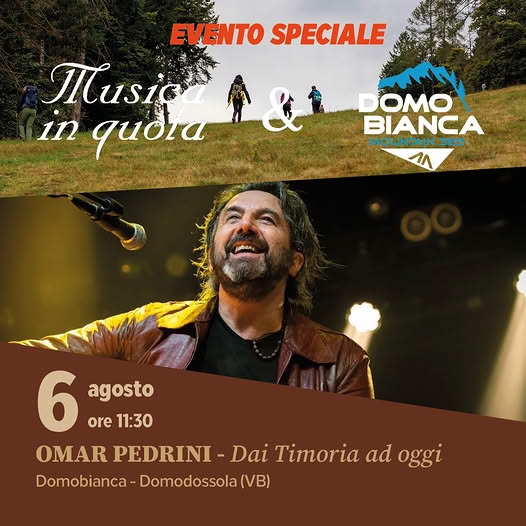 Per Musica in Quota il 6 agosto l'appuntamento più atteso: il concerto di Omar Pedrini a Domobianca 365