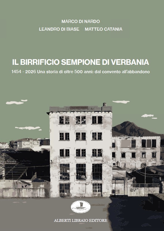 "Il Birrificio Sempione di Verbania 1454-2026" il nuovo volume edito da Alberti